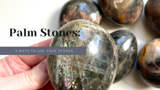 Blog on 5 ways to use your palm stones Australia. Someday Dream Co.